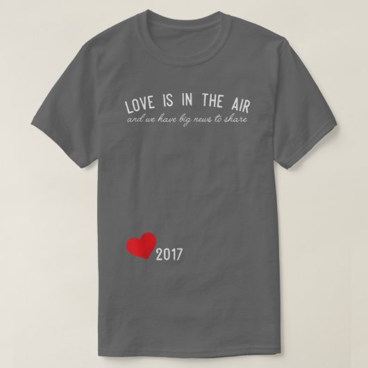 Cute Valentine's Day Pregnancy Announcement 2017 Tシャツ (デザイン正面)