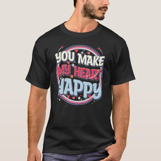 Cute Valentines Day, You Make My Heart Happy, Cool Tシャツ (正面)