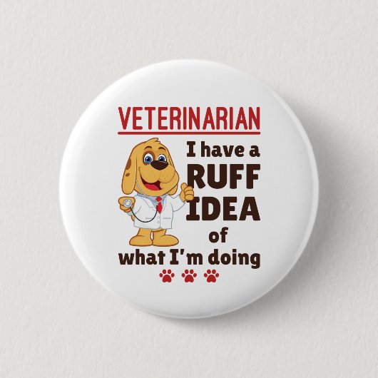 Cute Veterinarian Animal Doctor Dogtor Ruff Idea 缶バッジ (正面)
