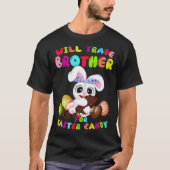 Cute Will Trade Brother For Easter Candy Easter Da Tシャツ (正面)