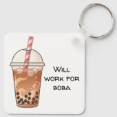 Cute Will Work For Boba Funny Boba Tea Lover キーホルダー (裏面)