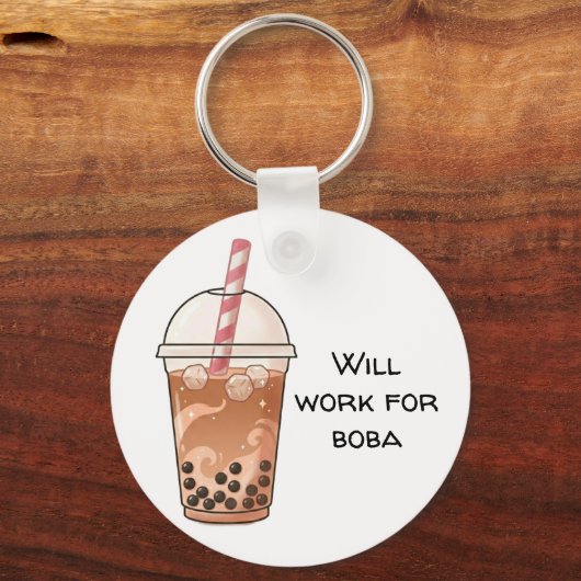 Cute Will Work For Boba Funny Boba Tea Lover キーホルダー (正面)