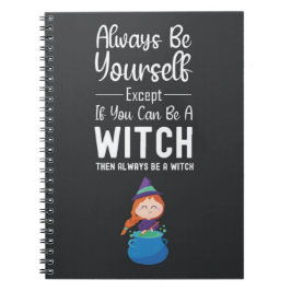 Cute Witch Gifts Funny Typography Humor Quote ノートブック