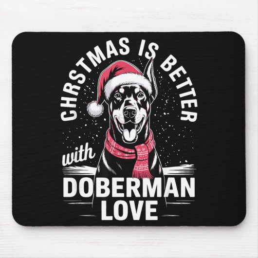 Cute Xmas Christmas Is Better With Doberman Nscher マウスパッド (正面)
