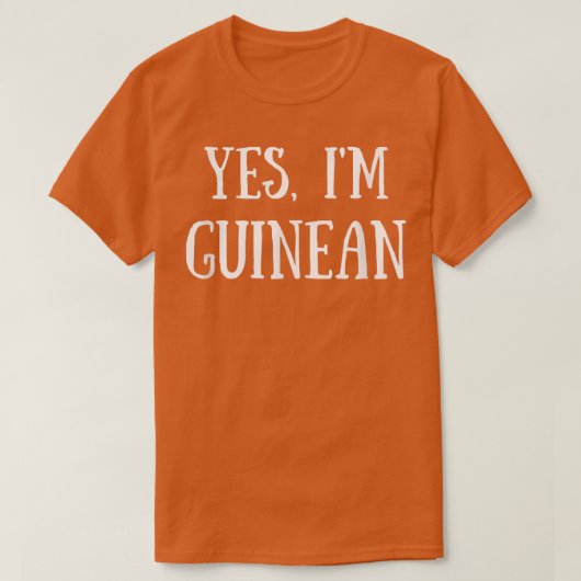 Cute Yes, I'm Guinean Guinea Tシャツ (デザイン正面)