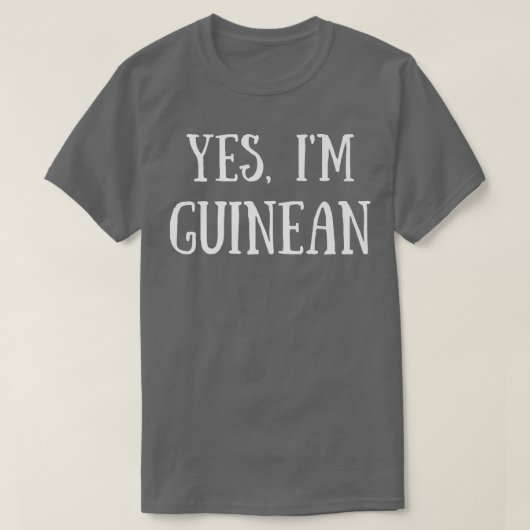 Cute Yes, I'm Guinean Guinea Tシャツ (デザイン正面)