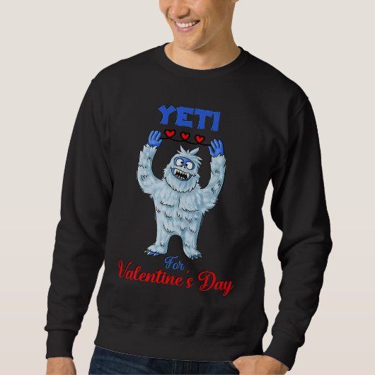 Cute Yeti For Valentine's Day スウェットシャツ (正面)