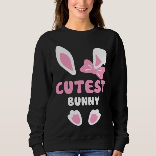 Cutest Girls Easter Rabbit I'm The Cutest Bunny Ea スウェットシャツ (正面)