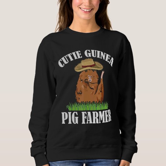Cutie Guinea Pig Farmer Pig Owner Animals Cavy Pet スウェットシャツ (正面)