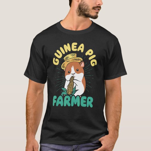 Cutie Guinea Pig Farmer Pig Owner Animals Cavy Pet Tシャツ (正面)