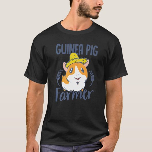 Cutie Guinea Pig Farmer Pig Owner Animals Cavy Pet Tシャツ (正面)