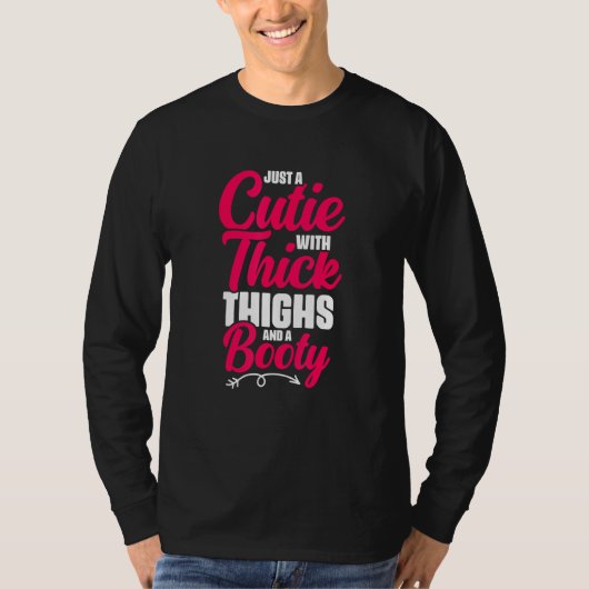 Cutie With Thick Thighs Booty Gym Humor Women Thi Tシャツ (正面)