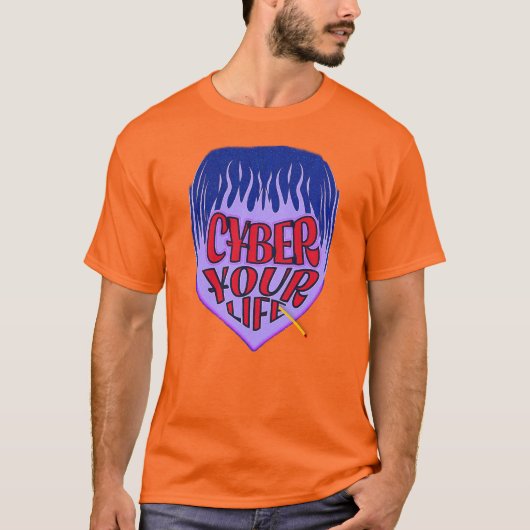 CYBER YOUR LIFE T-Shirt Tシャツ (正面)