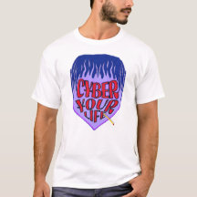 CYBER YOUR LIFE T-Shirt
