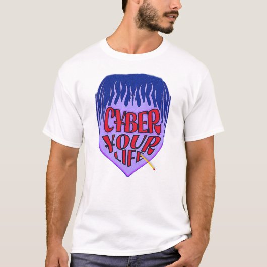 CYBER YOUR LIFE T-Shirt Tシャツ (正面)
