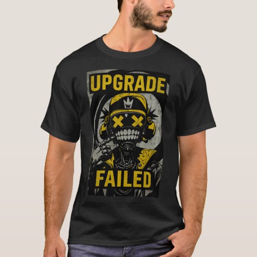 Cyberpunk Glitch - Upgrade Failed Dystopia Tシャツ (正面)