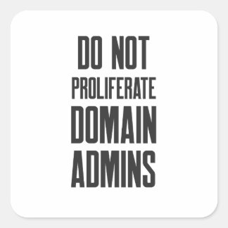 Cybersecurity Do Not Proliferate Domain Admins スクエアシール