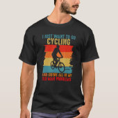 Cycling And Ignore All Old Man Problem Retro Cycli Tシャツ (正面)