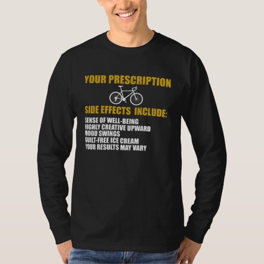 Cycling Bike Your Prescription Bicycle Rider Tシャツ (正面)