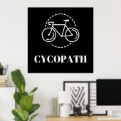 Cycling Cycopath Poster ポスター (ホームオフィス)