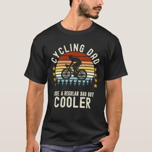 Cycling Dad Like a Regular Dad But Cooler Fun Tシャツ (正面)