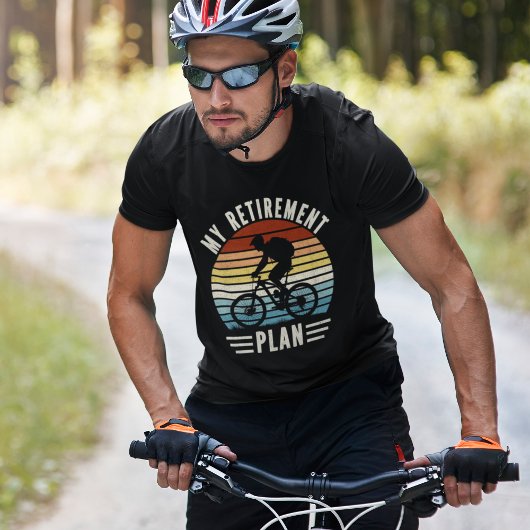 Cycling is my Retirament Plan Tシャツ