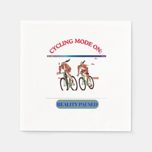 Cycling Mode ON: Reality Paused | Funny Cyclist Gr スタンダードカクテルナプキン (正面)