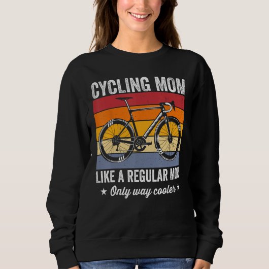 Cycling mom like a regular mom only way cooler bic スウェットシャツ (正面)