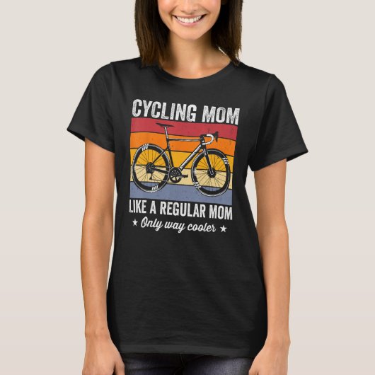 Cycling mom like a regular mom only way cooler bic tシャツ (正面)
