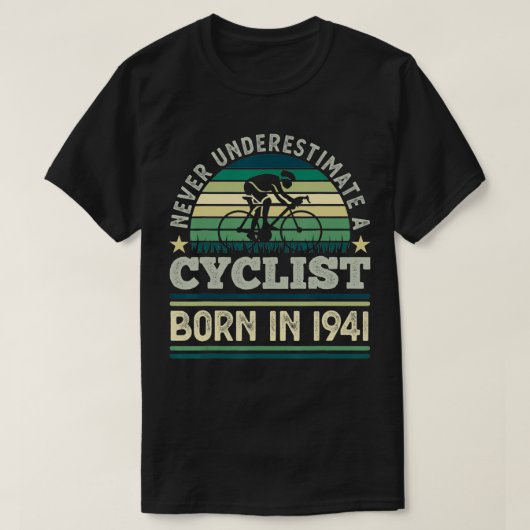 Cyclist born 1941 80th Birthday Gift Cycling Dad  Tシャツ (デザイン正面)
