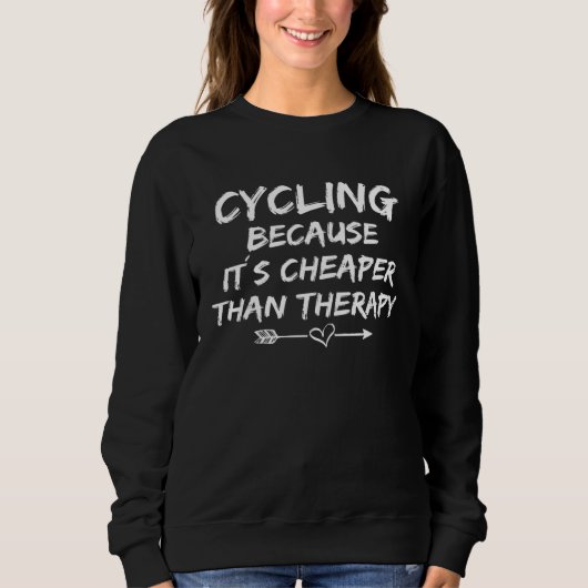 Cyclist Saying Outfit Cycling Bike Rider スウェットシャツ (正面)