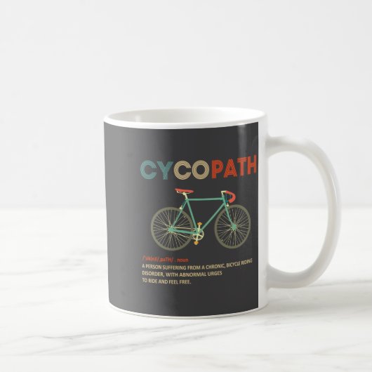 Cycopath Funny Cycling For Cyclists And Bikers  コーヒーマグカップ (右)