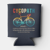 Cycopath, Funny Gift for Cycling 缶クーラー (正面)