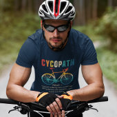 Cycopath, Funny Gift for Cycling Tシャツ