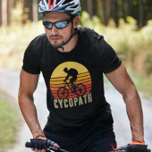 Cycopath | Funny Gift for Cyclist Tシャツ