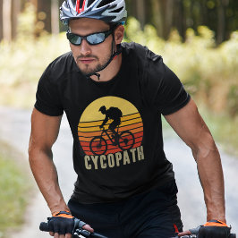 Cycopath | Funny Gift for Cyclist Tシャツ