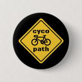 Cycopath Funny Road Sign for Cycle Lover 缶バッジ (正面)