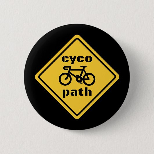 Cycopath Funny Road Sign for Cycle Lover 缶バッジ (正面)