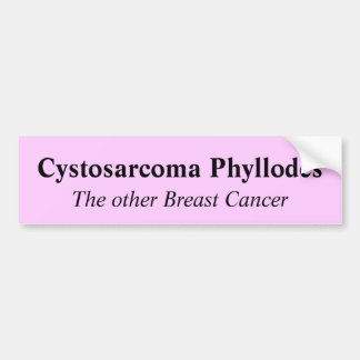 Cystosarcoma Phyllodesの他の乳癌 バンパーステッカー