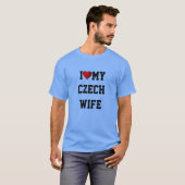 CZECH REPUBLIC：私はチェコの妻を愛している Tシャツ (正面フル)