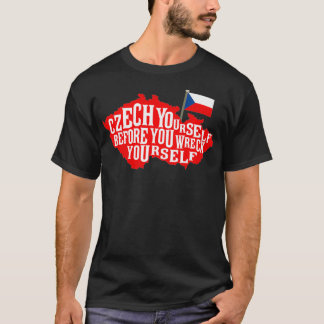 Czech Yourself Before You Wreck Yourself Flag Prem Tシャツ