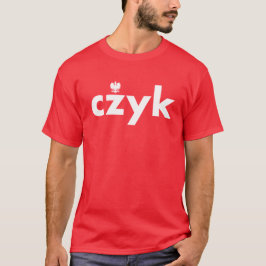CZYKポーランド姓Tシャツ Tシャツ