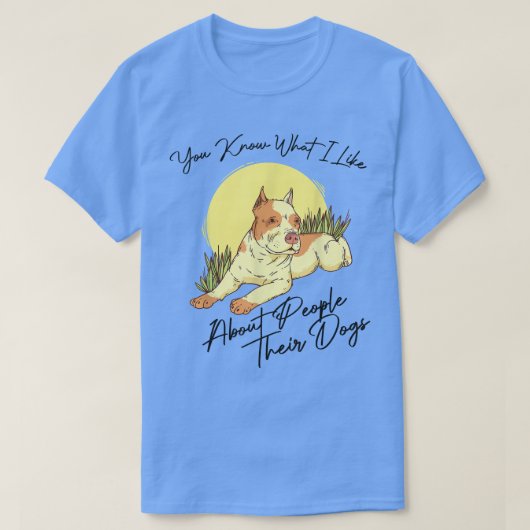 Dで犬を飼っている人の好きな事を知っているだろう Tシャツ (デザイン正面)