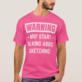 Dの警告スケッチについて女性が話し始めるかもしれない Tシャツ