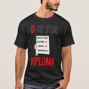 Dはディプロマレポートカード履歴Math English用 Tシャツ