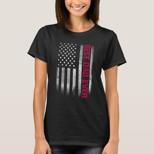 D最高のに対する米国のフラグのギフトを今ま父のでパパ Tシャツ (正面)