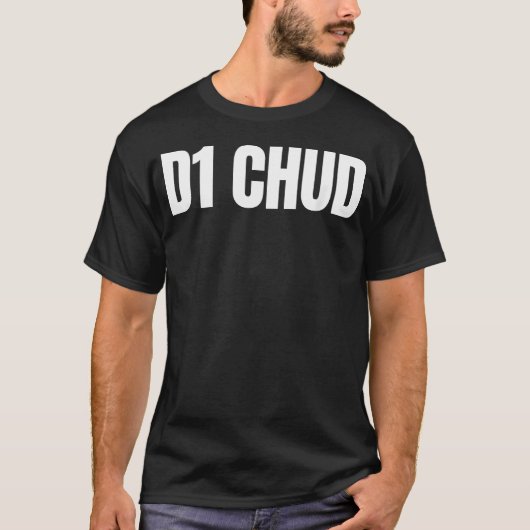 D1 Chud 笑える 収拾つかない Gen Z メーム Brainrot Tシャツ (正面)