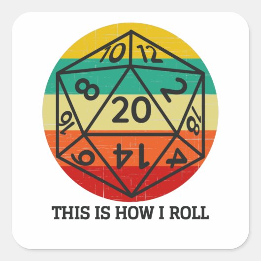 D20これが私のレトロ転がサイコロの方法である スクエアシール (正面)