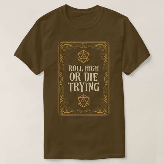 D20転がサイコロでハイまたはダイ Tシャツ (デザイン正面)