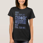D20 Critical Roles Dice Tabletop Chaotic Neutral D Tシャツ (正面)